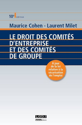 Le droit des comités d'entreprise et des comités de groupe