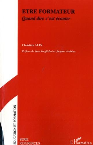 Etre formateur : quand dire c'est écouter