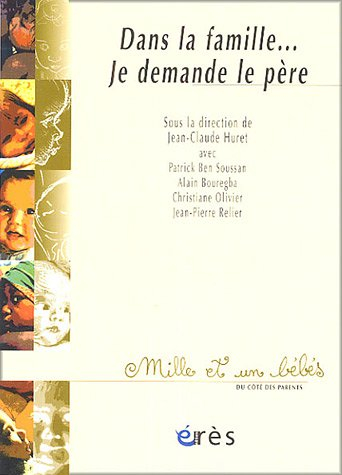 Dans la famille... je demande le père