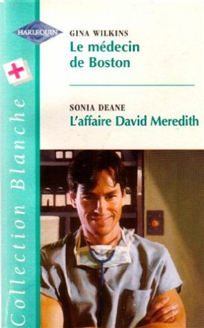le médecin de boston suivi de l'affaire david meredith : collection : collection blanche n, 474