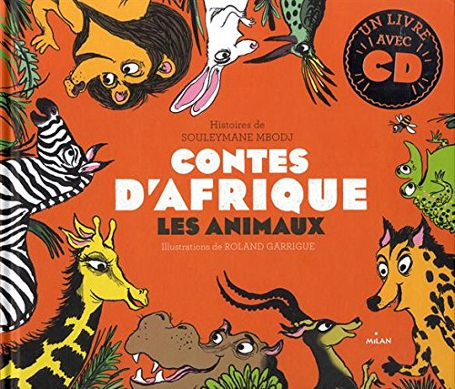 Contes d'Afrique. Les animaux