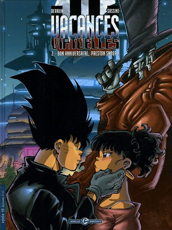 Vacances virtuelles. Vol. 2. Bon anniversaire, Preston Snoop !