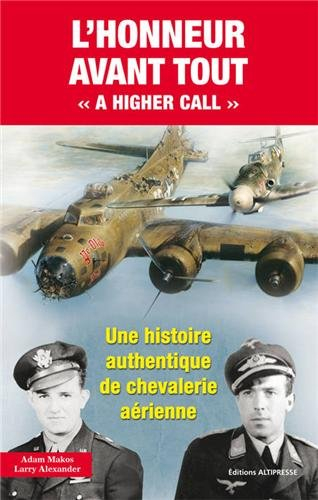 l'honneur avant tout (a higher call)