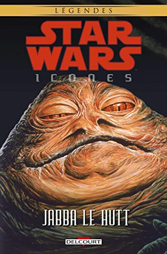 Star Wars : icones. Vol. 10. Jabba le Hutt