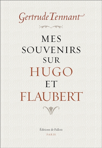 Mes souvenirs sur Hugo et Flaubert
