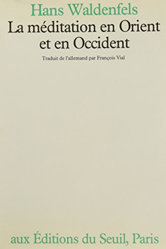 La méditation en Orient et en Occident