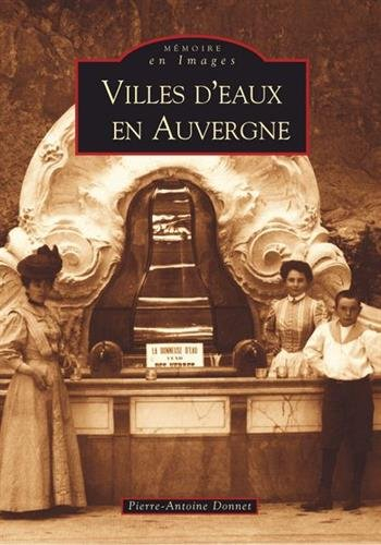 Villes d'eaux en Auvergne