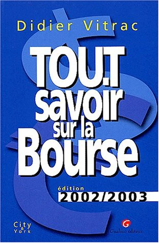 tout savoir sur la bourse édition, 2002-2003