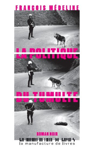 La politique du tumulte