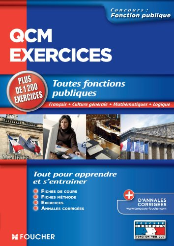 QCM, exercices, toutes fonctions publiques : français, culture générale, mathématiques, logique