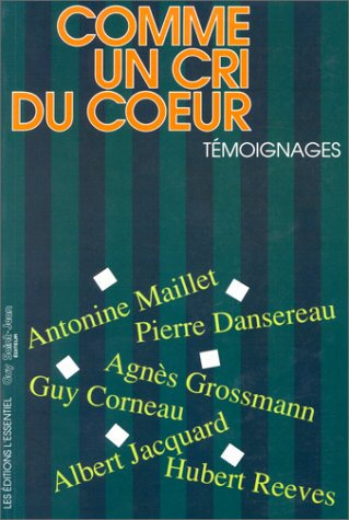 comme un cri du coeur : témoignages