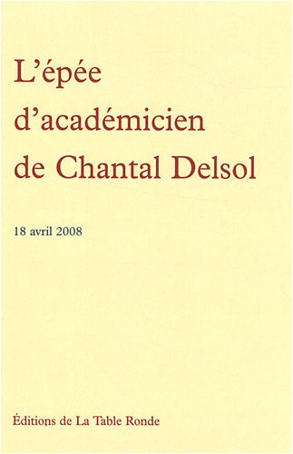 L'épée d'académicien de Chantal Delsol