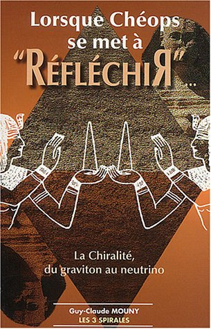 Lorsque Chéops se met à réfléchir : la chiralité, du graviton au neutrino