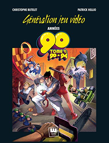 Génération Jeu Vidéo Années 90 - Tome 1 : 90-94