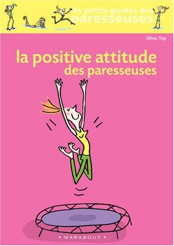 La positive attitude des paresseuses