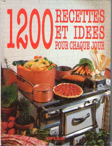 1200 recettes et idées pour chaque jour