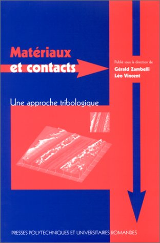 Matériaux et contacts : une approche tribologique