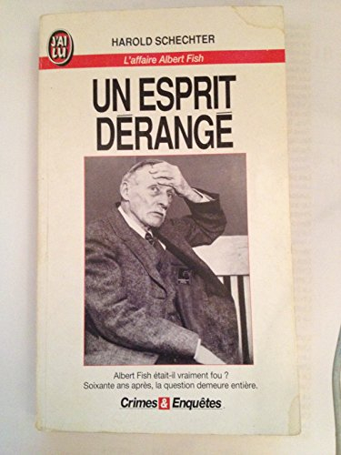 Un Esprit dérangé : l'affaire Albert Fish