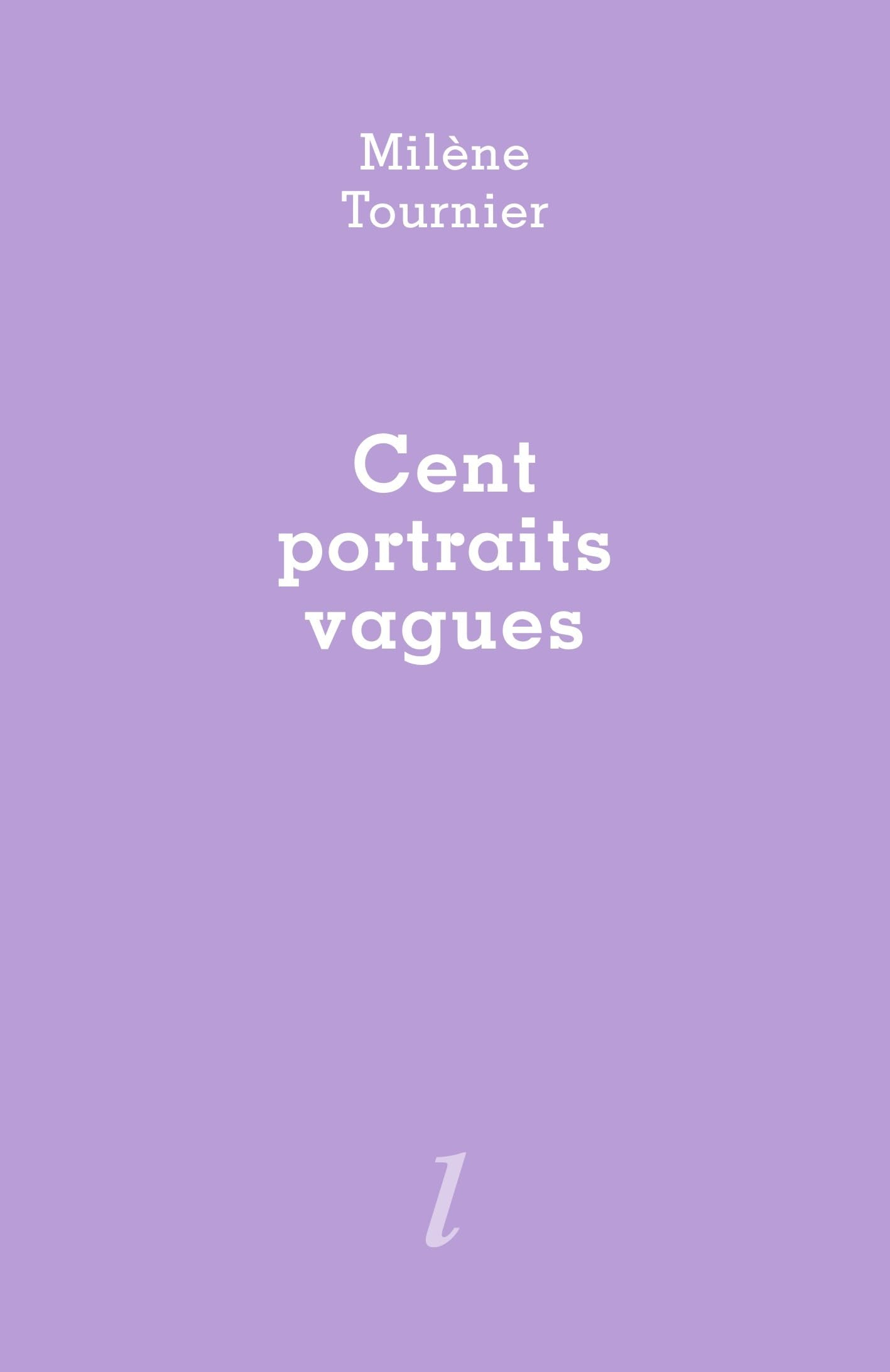 Cent portraits vagues