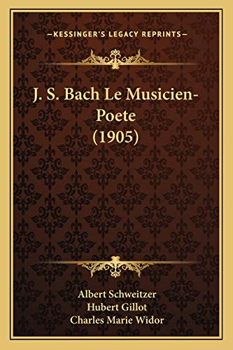 J. S. Bach Le Musicien-Poete (1905)