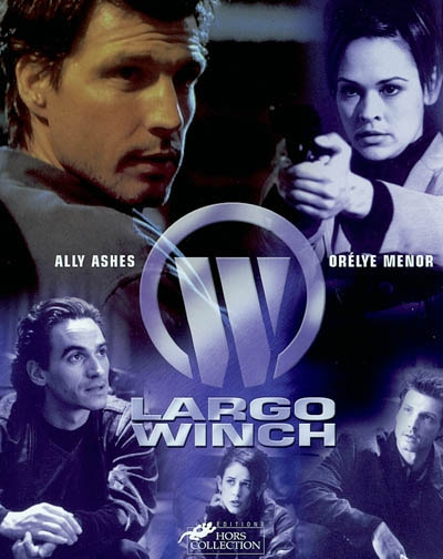 Largo Winch : le guide officiel des saisons 1 et 2