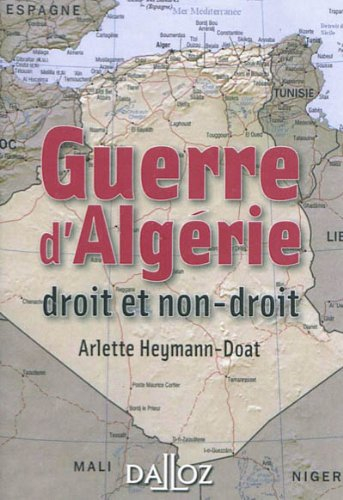 La guerre d'Algérie : droit et non-droit