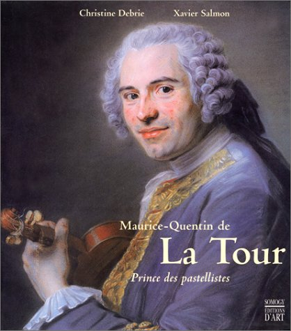 Maurice-Quentin de La Tour : prince des pastellistes