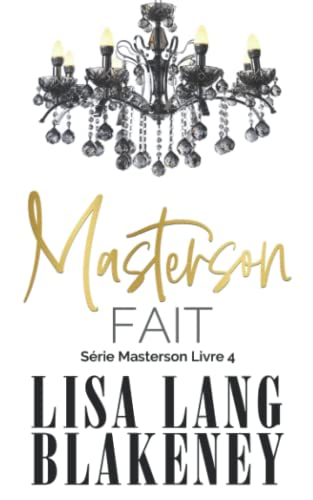 Masterson Fait: Série Masterson Livre 4