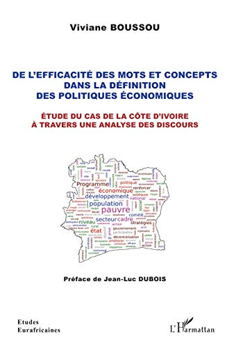 De l'efficacité des mots et concepts dans la définition des politiques économiques : étude du cas de
