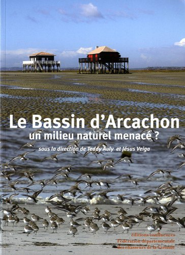Le Bassin d'Arcachon : un milieu naturel menacé ?