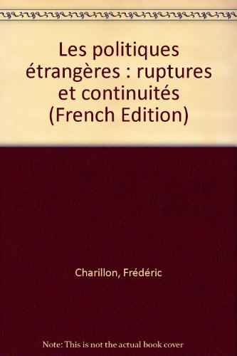 Les politiques étrangères : ruptures et continuités