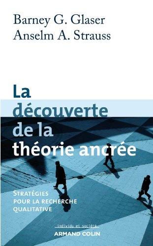 La découverte de la théorie ancrée : stratégies pour la recherche qualitative