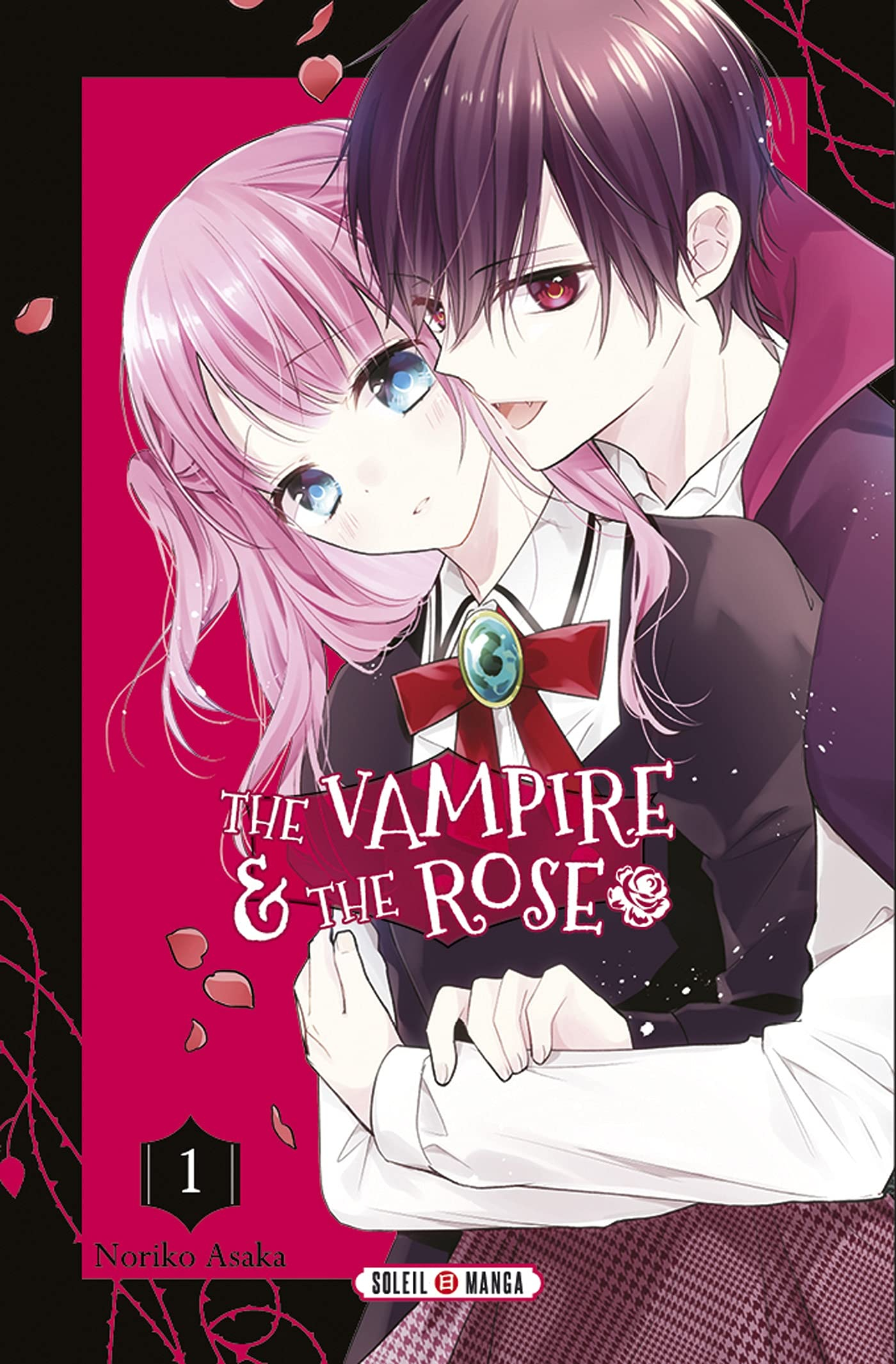 The vampire & the rose. Vol. 1