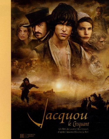Jacquou le Croquant : un film de Laurent Boutonnat, d'après l'oeuvre d'Eugène Le Roy