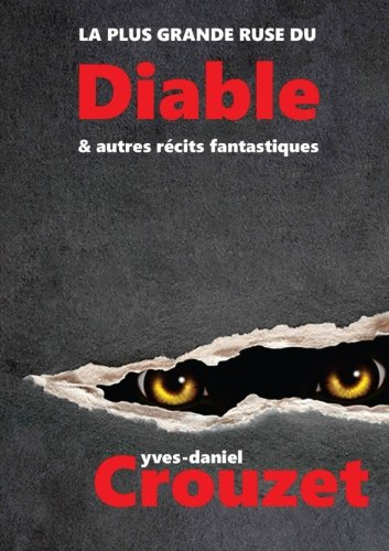 La plus grande ruse du diable : & autres récits fantastiques