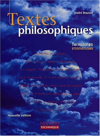 Textes philosophiques, terminale STT, STI, STL, SMS : livre de l'élève