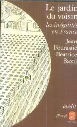 le jardin du voisin, les inégalités en france