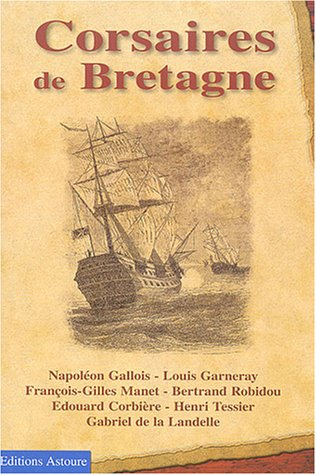 Corsaires de Bretagne : récits