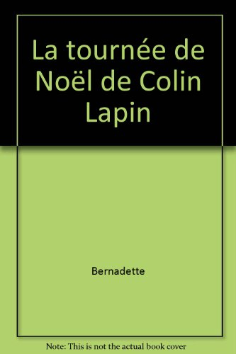 La tournée de Noël de Colin Lapin