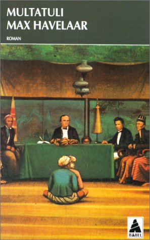 max havelaar, ou, les ventes de café de la compagnie commerciale des pays-bas: roman