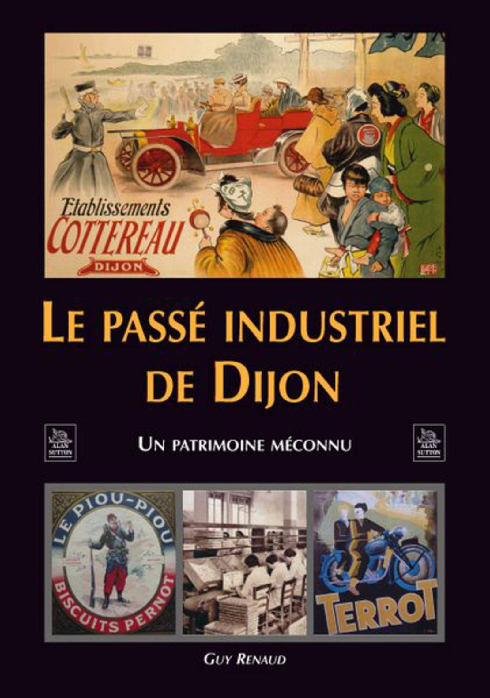 Le passé industriel de Dijon : un patrimoine inconnu