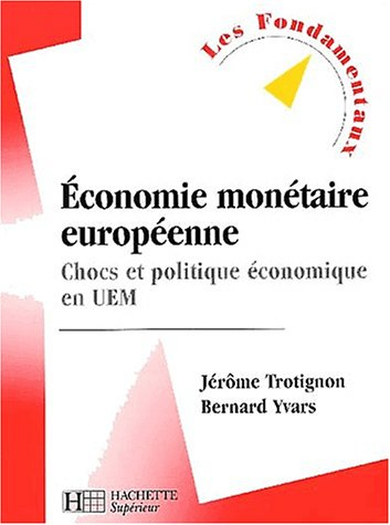 Economie monétaire européenne : chocs et politique économique en UEM