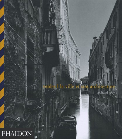 Venise : la ville et son architecture