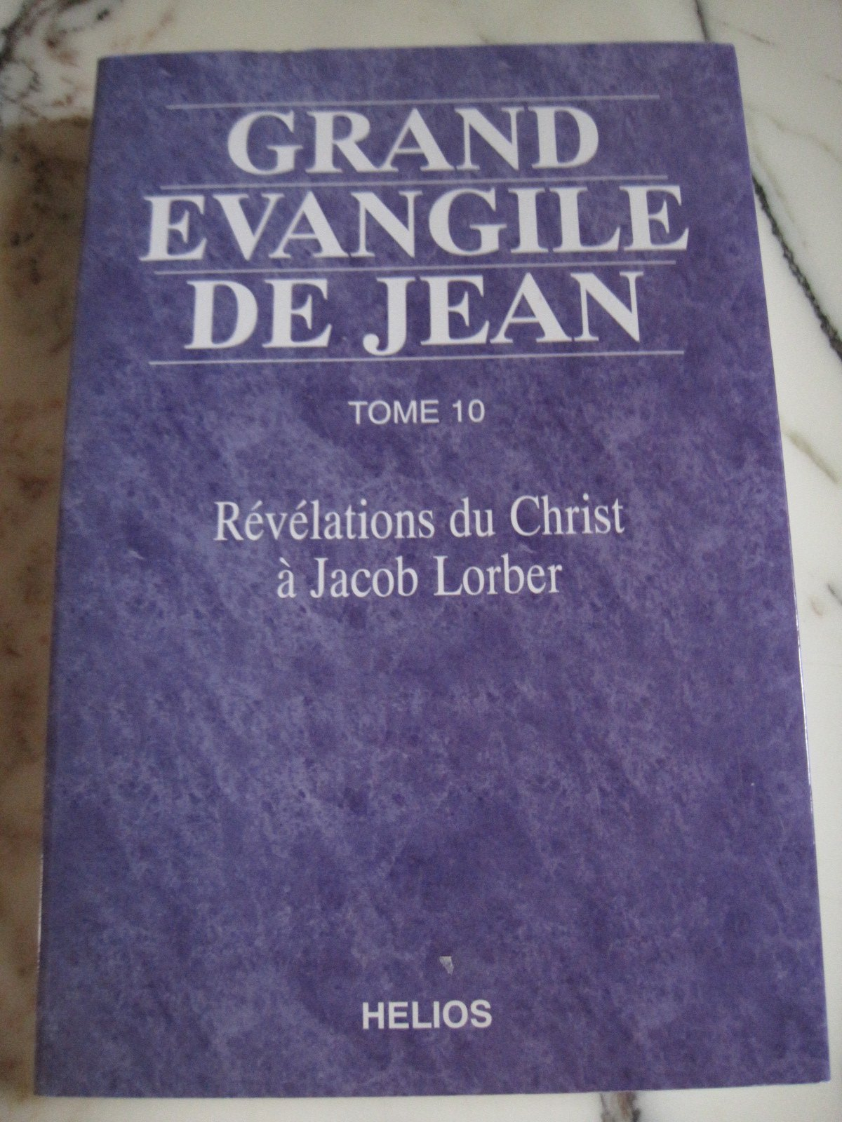 Grand Évangile de Jean : révélations du Christ à Jacob Lorber. Vol. 10
