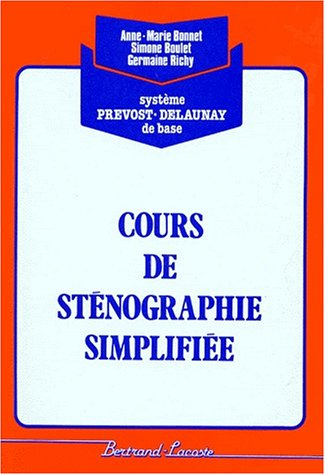 Cours de sténographie simplifiée système Prévost-Delaunay de base
