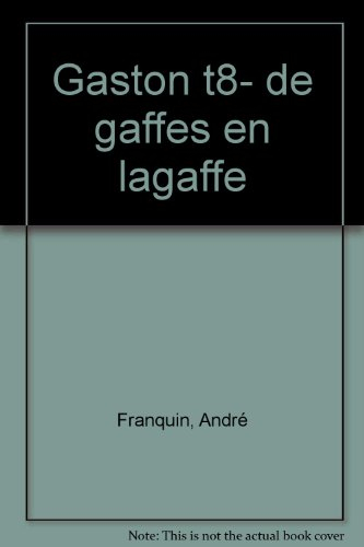 de gaffes en lagaffe