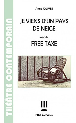 Je viens d'un pays de neige. Free taxe
