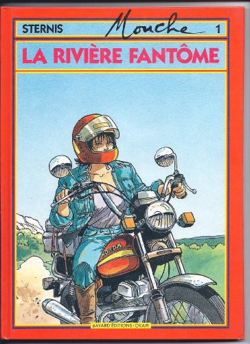 Mouche. Vol. 1. La rivière fantôme