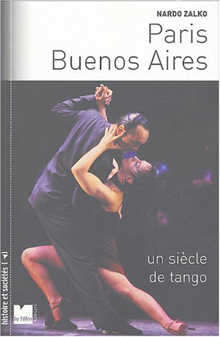 Paris-Buenos Aires : un siècle de tango
