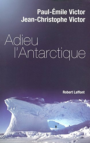 Adieu l'Antarctique